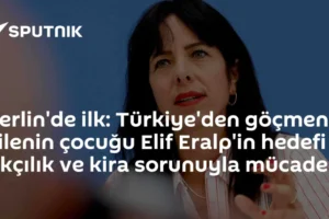 Berlin'de ilk: Türkiye'den göçmen ailenin çocuğu Elif Eralp'in hedefi ırkçılık ve kira sorunuyla mücadele