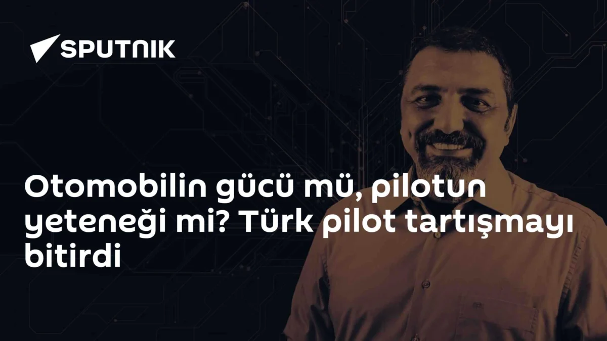 Otomobilin gücü mü, pilotun yeteneği mi? Türk pilot tartışmayı bitirdi