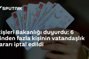 İçişleri Bakanlığı duyurdu: 6 binden fazla kişinin vatandaşlık kararı iptal edildi