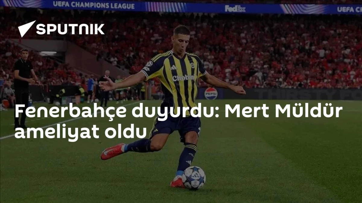 Fenerbahçe duyurdu: Mert Müldür ameliyat oldu