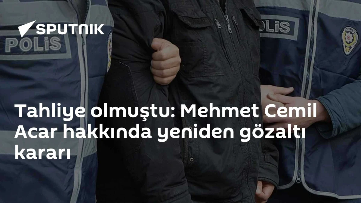 Tahliye olmuştu: Mehmet Cemil Acar hakkında yeniden gözaltı kararı