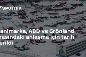 Danimarka, ABD ve Grönland arasındaki anlaşma için tarih verildi