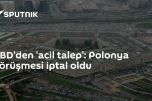 ABD'den 'acil talep': Polonya görüşmesi iptal oldu