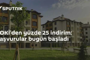 TOKİ'den yüzde 25 indirim: Başvurular bugün başladı