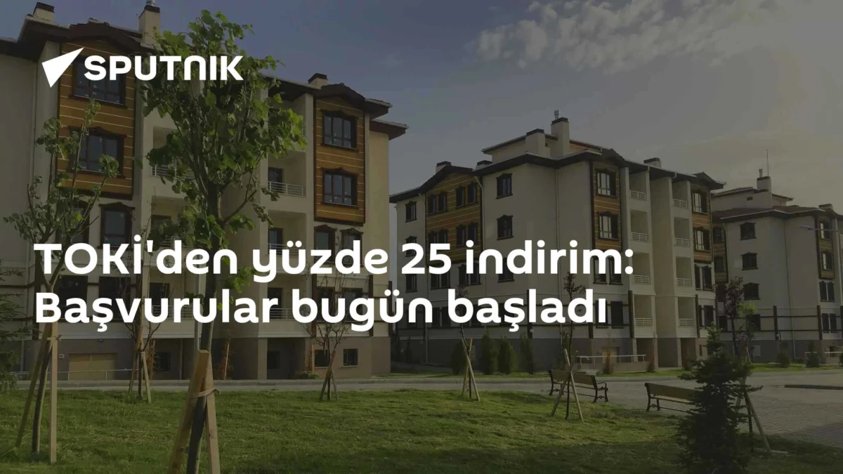 TOKİ'den yüzde 25 indirim: Başvurular bugün başladı