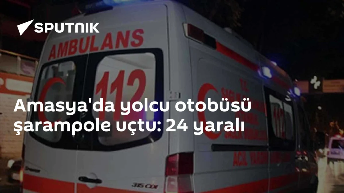 Amasya'da yolcu otobüsü şarampole uçtu: 24 yaralı