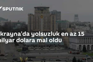 Ukrayna'da yolsuzluk en az 15 milyar dolara mal oldu