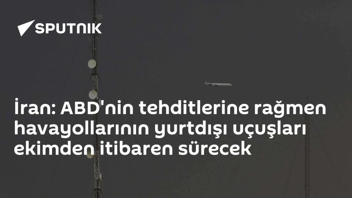 İran: ABD'nin tehditlerine rağmen havayollarının yurtdışı uçuşları ekimden itibaren sürecek