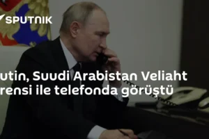 Putin, Suudi Arabistan Veliaht Prensi ile telefonda görüştü