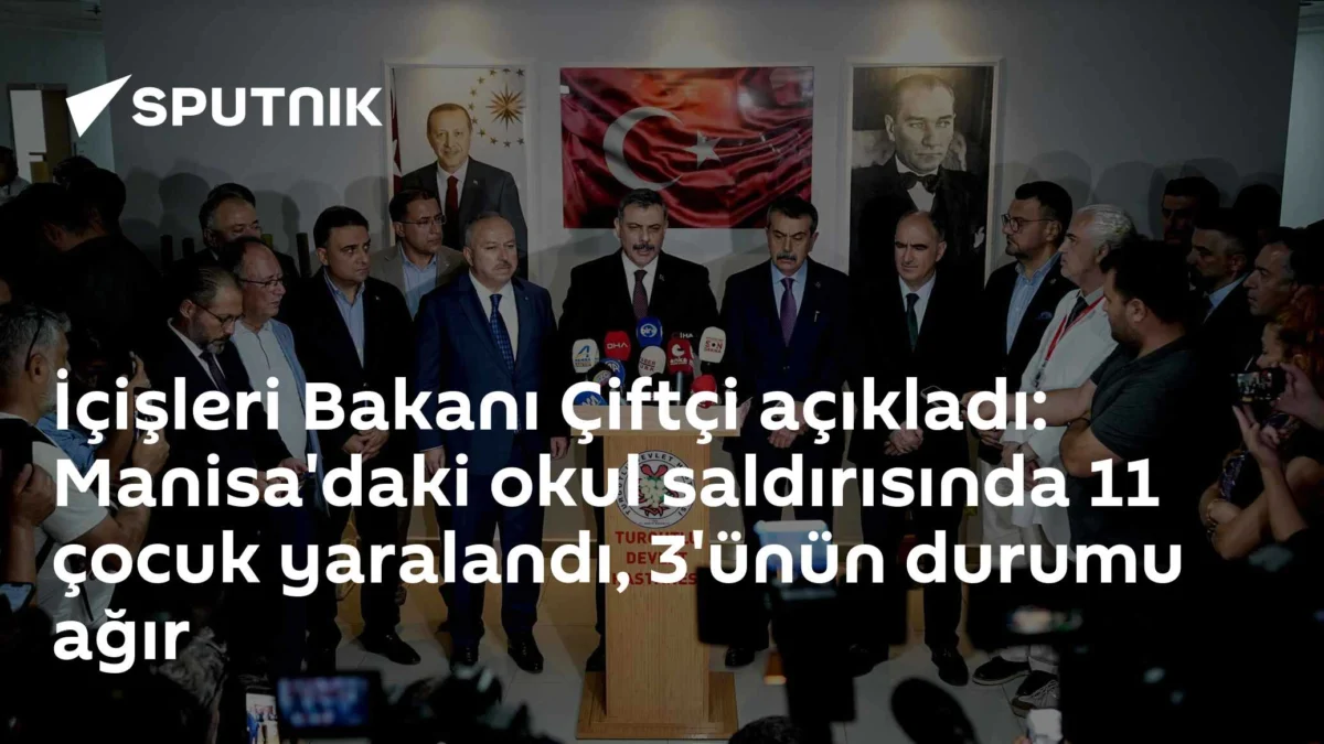 İçişleri Bakanı Çiftçi açıkladı: Manisa'daki okul saldırısında 11 çocuk yaralandı, 3'ünün durumu ağır