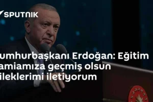 Cumhurbaşkanı Erdoğan: Eğitim camiamıza geçmiş olsun dileklerimi iletiyorum