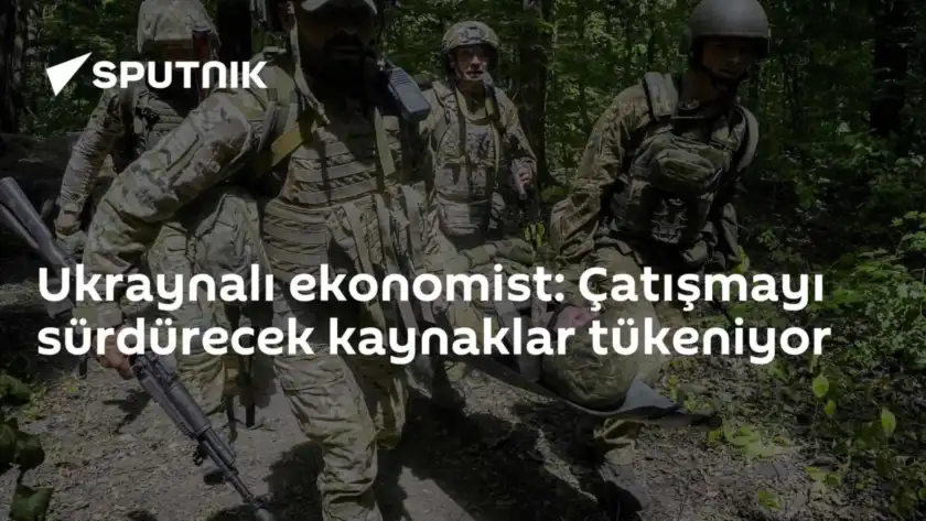 Ukraynalı ekonomist: Çatışmayı sürdürecek kaynaklar tükeniyor