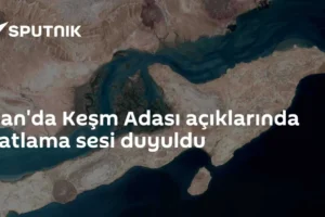 İran'da Keşm Adası açıklarında patlama sesi duyuldu