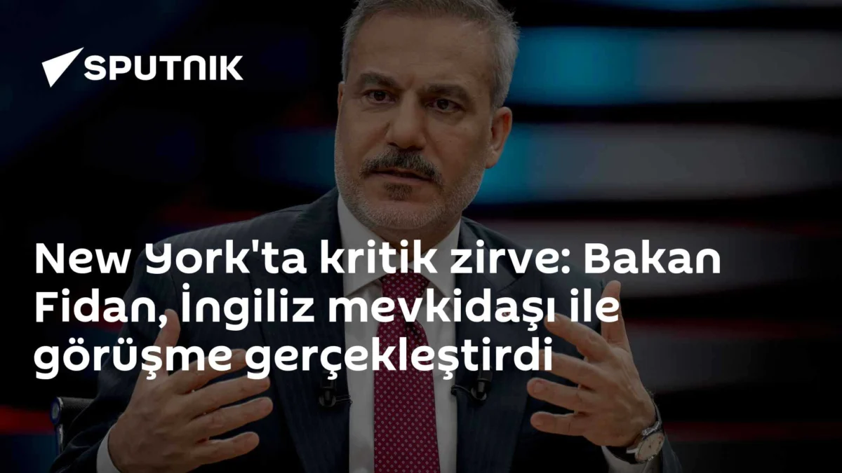 New York'ta kritik zirve: Bakan Fidan, İngiliz mevkidaşı ile görüşme gerçekleştirdi