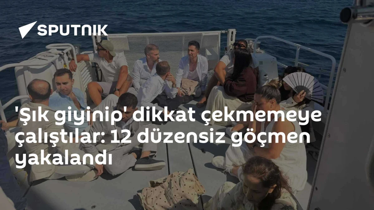 'Şık giyinip' dikkat çekmemeye çalıştılar: 12 düzensiz göçmen yakalandı