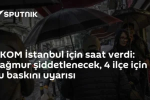AKOM İstanbul için saat verdi: Yağmur şiddetlenecek, 4 ilçe için su baskını uyarısı