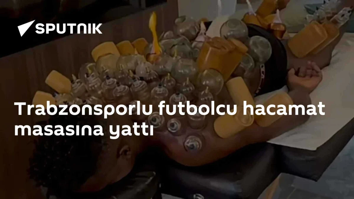 Trabzonsporlu futbolcu hacamat masasına yattı