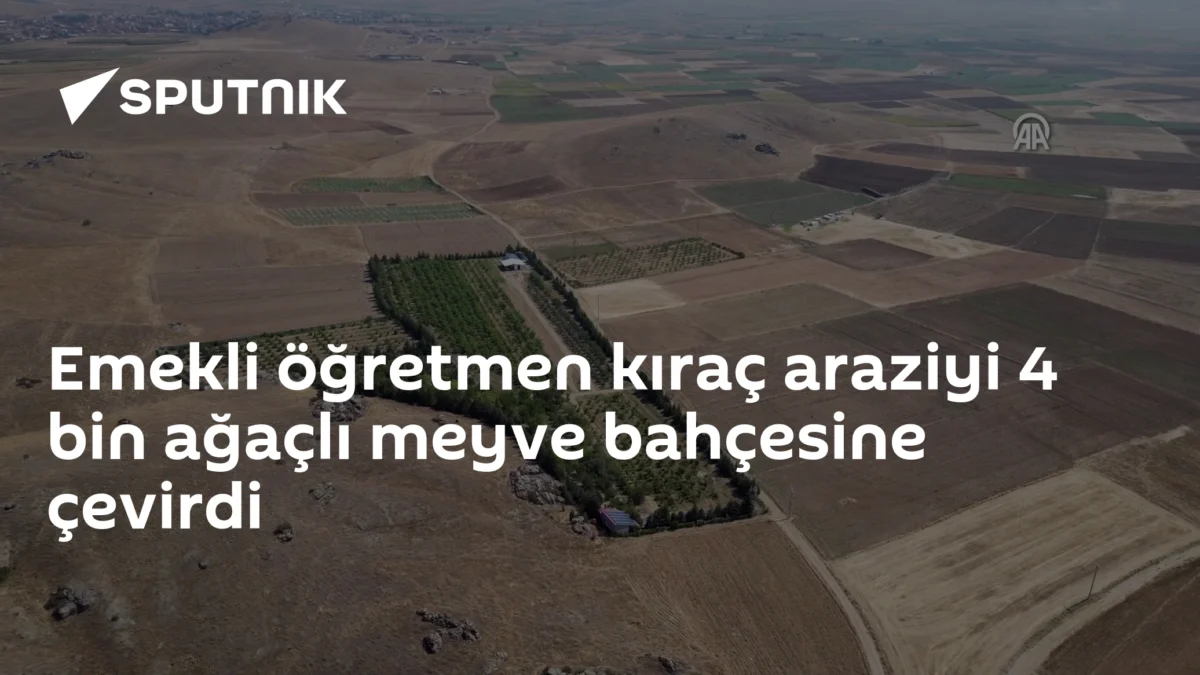 Emekli öğretmen kıraç araziyi 4 bin ağaçlı meyve bahçesine çevirdi