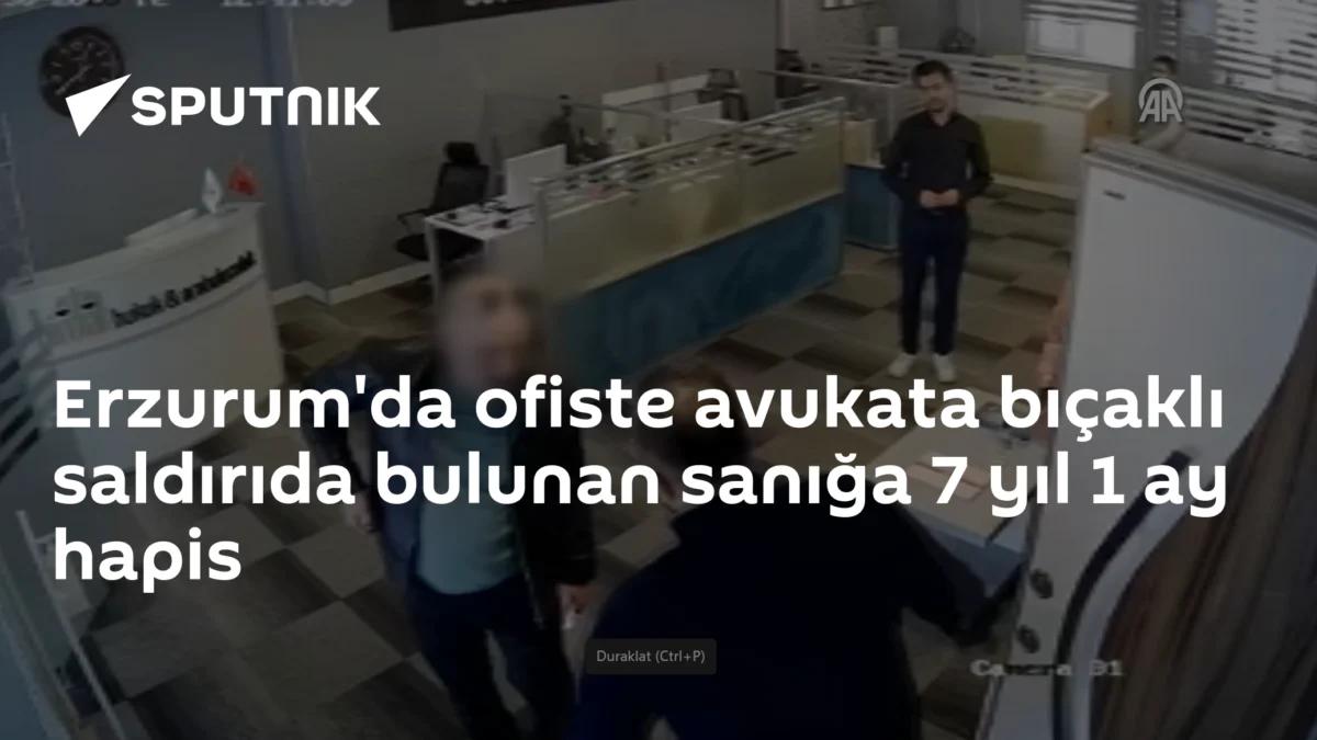 Erzurum'da ofiste avukata bıçaklı saldırıda bulunan sanığa 7 yıl 1 ay hapis