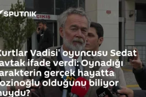 'Kurtlar Vadisi' oyuncusu Sedat Savtak ifade verdi: Oynadığı karakterin gerçek hayatta Kozinoğlu olduğunu biliyor muydu?