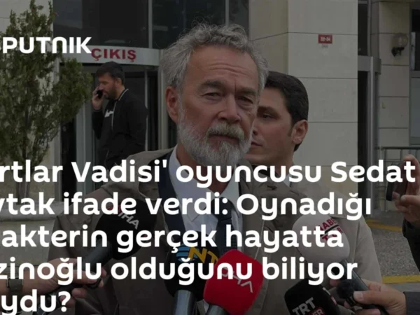 'Kurtlar Vadisi' oyuncusu Sedat Savtak ifade verdi: Oynadığı karakterin gerçek hayatta Kozinoğlu olduğunu biliyor muydu?