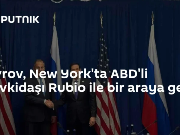 Lavrov, New York'ta ABD'li mevkidaşı Rubio ile bir araya geldi