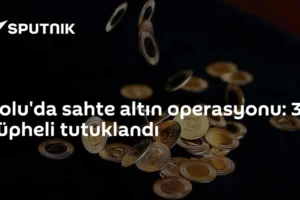 Bolu'da sahte altın operasyonu: 3 şüpheli tutuklandı