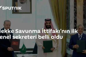 Mekke Savunma İttifakı'nın ilk genel sekreteri belli oldu