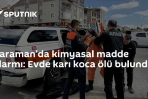 Karaman'da kimyasal madde alarmı: Evde karı koca ölü bulundu