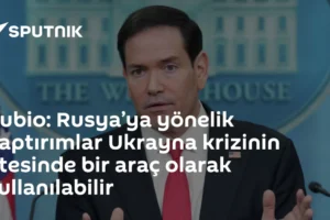 Rubio: Rusya’ya yönelik yaptırımlar Ukrayna krizinin ötesinde bir araç olarak kullanılabilir