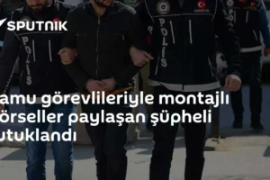 Kamu görevlileriyle montajlı görseller paylaşan şüpheli tutuklandı