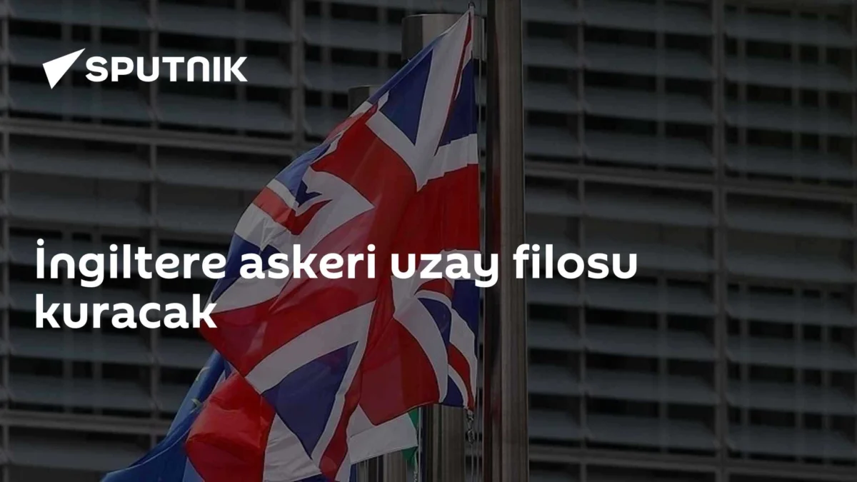 İngiltere askeri uzay filosu kuracak
