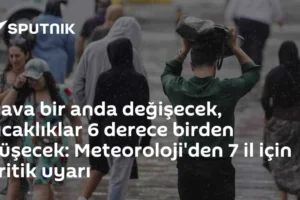 Hava bir anda değişecek, sıcaklıklar 6 derece birden düşecek: Meteoroloji'den 7 il için kritik uyarı