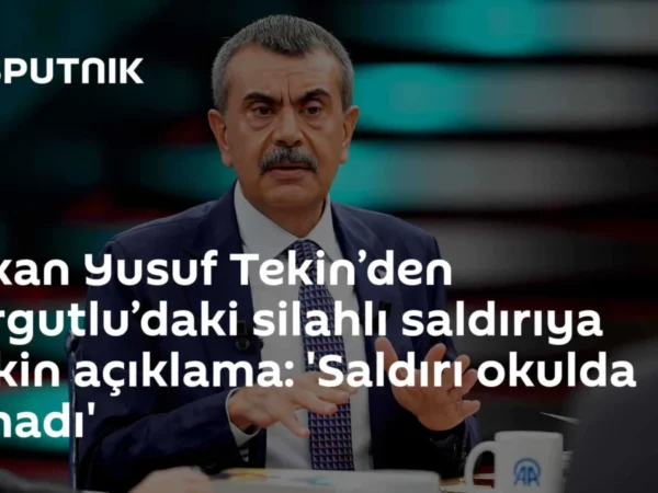 Bakan Yusuf Tekin’den Turgutlu’daki silahlı saldırıya ilişkin açıklama: 'Saldırı okulda olmadı'