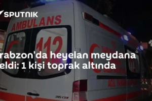 Trabzon'da heyelan meydana geldi: 1 kişi toprak altında