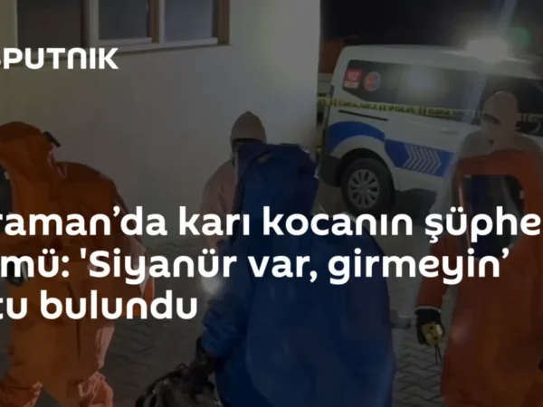 Karaman’da karı kocanın şüpheli ölümü: 'Siyanür var, girmeyin’ notu bulundu