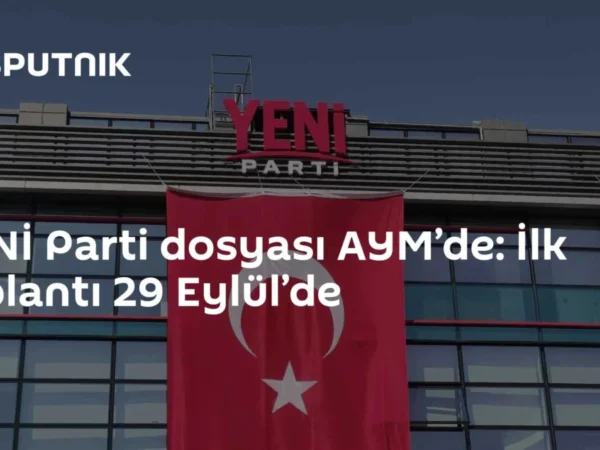 YENİ Parti dosyası AYM’de: İlk toplantı 29 Eylül’de