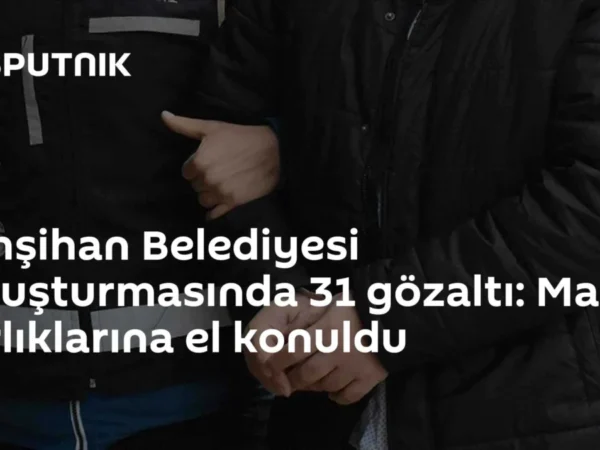 Yahşihan Belediyesi soruşturmasında 31 gözaltı: Mal varlıklarına el konuldu