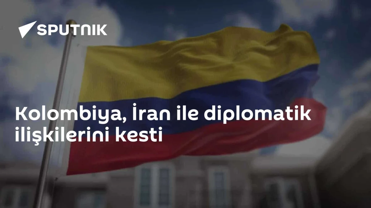 Kolombiya, İran ile diplomatik ilişkilerini kesti