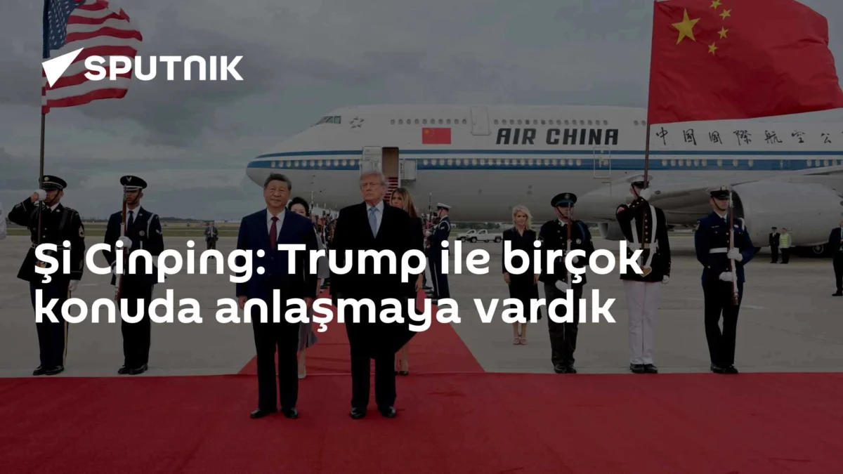 Şi Cinping: Trump ile birçok konuda anlaşmaya vardık