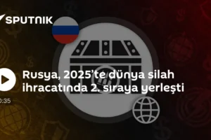 Rusya, 2025’te dünya silah ihracatında 2. sıraya yerleşti
