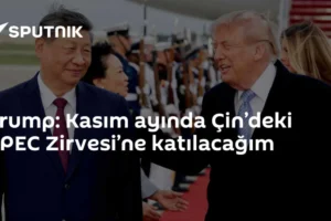 Trump: Kasım ayında Çin’deki APEC Zirvesi’ne katılacağım
