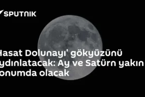 'Hasat Dolunayı' gökyüzünü aydınlatacak: Ay ve Satürn yakın konumda olacak
