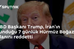 ABD Başkanı Trump, İran'ın sunduğu 7 günlük Hürmüz Boğazı planını reddetti