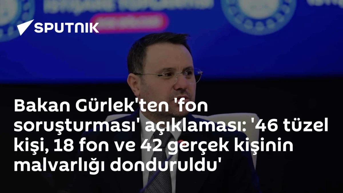 Bakan Gürlek'ten 'fon soruşturması' açıklaması: '46 tüzel kişi, 18 fon ve 42 gerçek kişinin malvarlığı donduruldu'