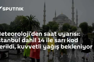 Meteoroloji’den saat uyarısı: İstanbul dahil 14 ile sarı kod verildi, kuvvetli yağış bekleniyor