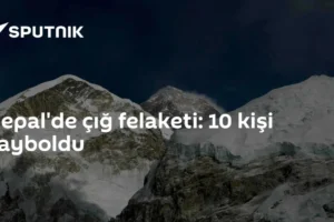 Nepal'de çığ felaketi: 10 kişi kayboldu