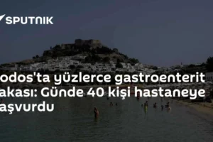 Rodos'ta yüzlerce gastroenterit vakası: Günde 40 kişi hastaneye başvurdu