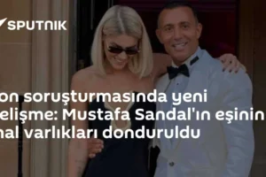 Fon soruşturmasında yeni gelişme: Mustafa Sandal'ın eşinin mal varlıkları donduruldu