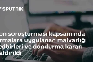 Fon soruşturması kapsamında firmalara uygulanan malvarlığı tedbirleri ve dondurma kararı kaldırıldı